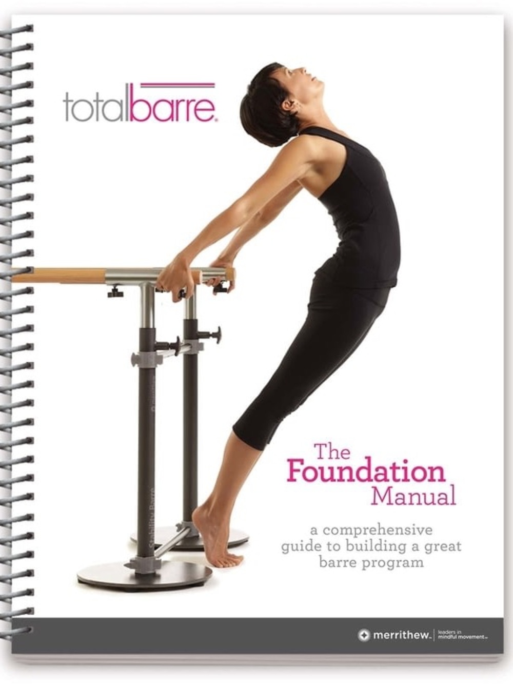 Merrithew Total Barre Foundation Manual